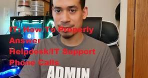 IT: How to Answer Helpdesk/IT Support Phone Calls? (Proper Etiquette)