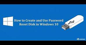 How to Create and Use Password Reset Disk in Windows 10
