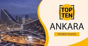Top 10 Best Tourist Places to Visit in Ankara | Turkey - English