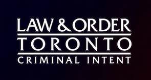 Law And Order Toronto: Criminal Intent City TV Teaser Trailer