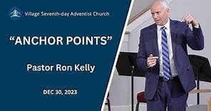 Anchor Points | Pastor Ron Kelly