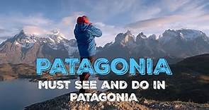 Patagonia, Must Do & See at Patagonia, South America