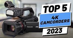 Top 5 BEST 4K Camcorders of (2023)