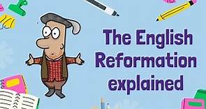 The English Reformation explained - History GCSE