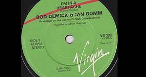 Rod Demick & Ian Gomm - I'm In A Heartache (A)