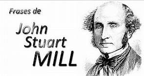 Frases John Stuart Mill