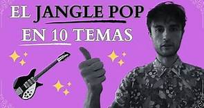 🌹¿QUÉ ES EL JANGLE POP?🌹 (10 canciones + sorpresas)
