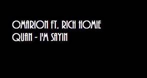Omarion ft Rich Homie Quan I'm Sayin