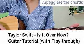 Taylor Swift - Is it over now? Guitar Chords Tutorial 1989 TV ( From The Vault )