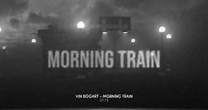 Vin Bogart - Morning Train