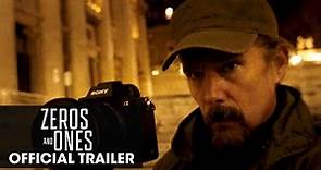 Zeros and Ones (2021 Movie) Official Trailer - Ethan Hawke