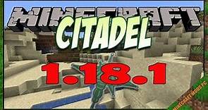 Citadel Mod 1.18.1 Download - How to install it for Minecraft PC