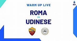 🔴 LIVE | Warm up | Roma-Udinese | Serie A TIM 2023/24