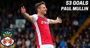 Paul Mullin: All 53 Goals For Wrexham AFC (Compilation)