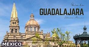 Guadalajara Jalisco en 4K | Qué Ver y Hacer en el Centro Histórico | Guía Completa