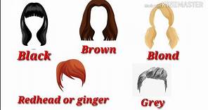 Hair vocabulary "how to describe your hair?"