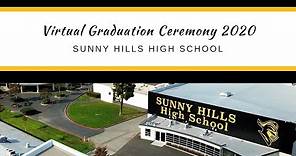 Sunny Hills High School 2020 Virtual Graduation Ceremony