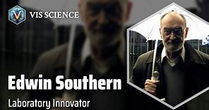 Edwin Southern: Revolutionizing Molecular Biology | Scientist Biography