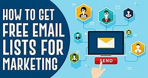 How To Get FREE Email Lists For Marketing (BEST Method In 2024)