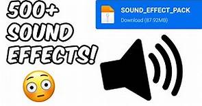 500+ FREE SOUND EFFECTS PACK | EASY DOWNLOAD | NO COPYRIGHT ( Good for improving YouTube Videos! )