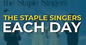 The Staple Singers - Each Day (Official Audio)