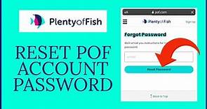 How To Reset POF Password? Change Plenty of Fish Account Password
