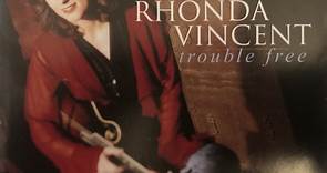 Rhonda Vincent - Trouble Free