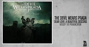 The Devil Wears Prada - Modeify the Pronunciation