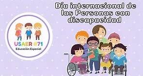 Día internacional de las Personas con discapacidad explicado para niñas y niños