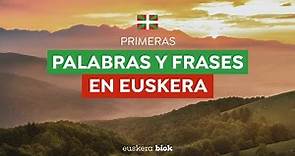 Aprender euskera: Primeras palabras y frases