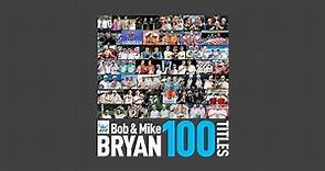 Bob & Mike Bryan 100 Titles Tribute