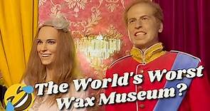 The World's Worst Wax Museum? So BAD it's GOOD!
