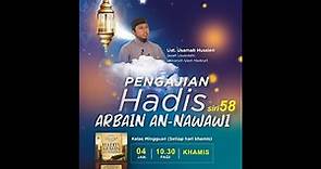 [LIVE] Hadis 40 (Arbain An-Nawawi) Siri 58 | Ustaz Usamah Hussien | 04/01/2024 Khamis