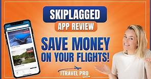 Skiplagged App Review - Discover How to Find Cheap Flights