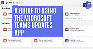 A Guide To Using The Microsoft Teams Updates App