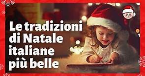 Le 7 tradizioni natalizie più belle in Italia