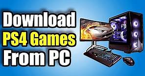 How to Download PS4 Games From PC using the PlayStation Store (Easy Method)