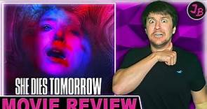 SHE DIES TOMORROW (2020) - Movie review