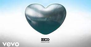 Zedd - Done With Love (Official Audio)