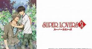 超級戀人 Super Lovers 第二季第2集｜免費線上看｜Ani-One 專區｜LINE TV-精彩隨看