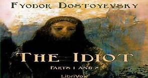 The Idiot (Part 01 and 02) by Fyodor DOSTOYEVSKY read by Martin Geeson Part 3/3 | Full Audio Book