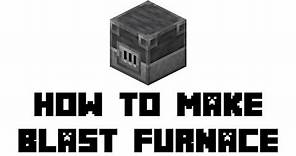 Minecraft: How to Make Blast Furnace