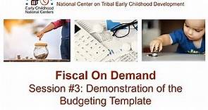 Session 3: Demonstration of the Budgeting Template