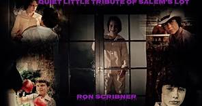 Quiet Little Tribute of Salem's Lot: Ron Scribner - Ralphie Glick