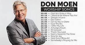 Don Moen Worship Songs // 1 hour Nonstop Praise and Worship Music Playlist