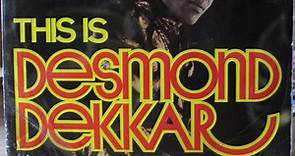 Desmond Dekker - This Is Desmond Dekkar