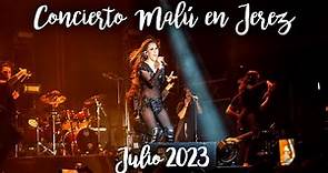 Concierto Malú en Jerez (Julio 2023) Tio Pepe Festival