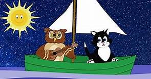 The Owl and the Pussycat, Nursery Rhyme for Babies and Toddlers from Sing and Learn!
