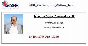 Prof David Eisner - "Does the 'system' reward fraud?"