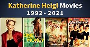 Katherine Heigl Movies (1992-2021) - Filmography